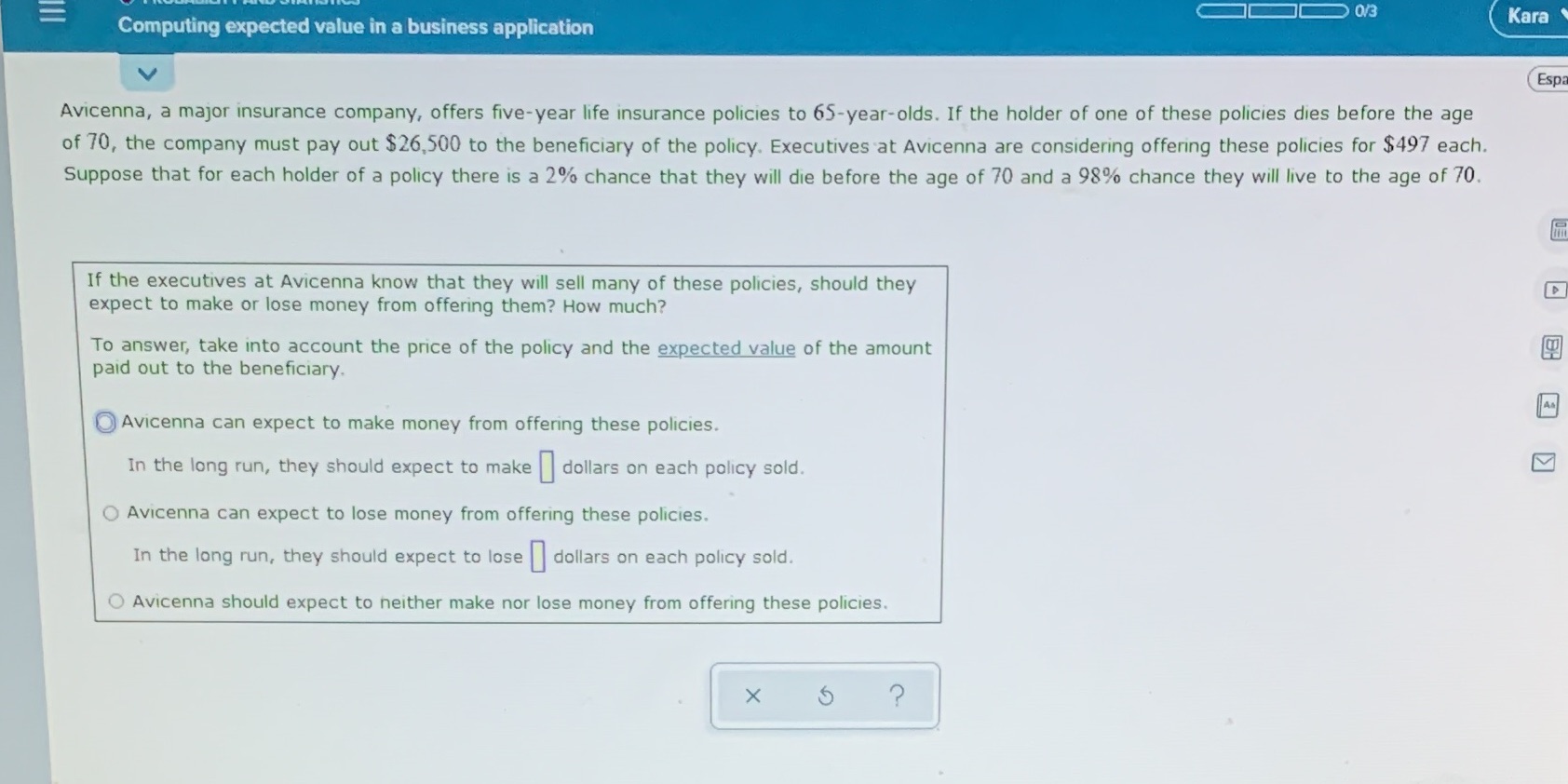 Please help me solve = 20 0/3 Kara Computing expected value in