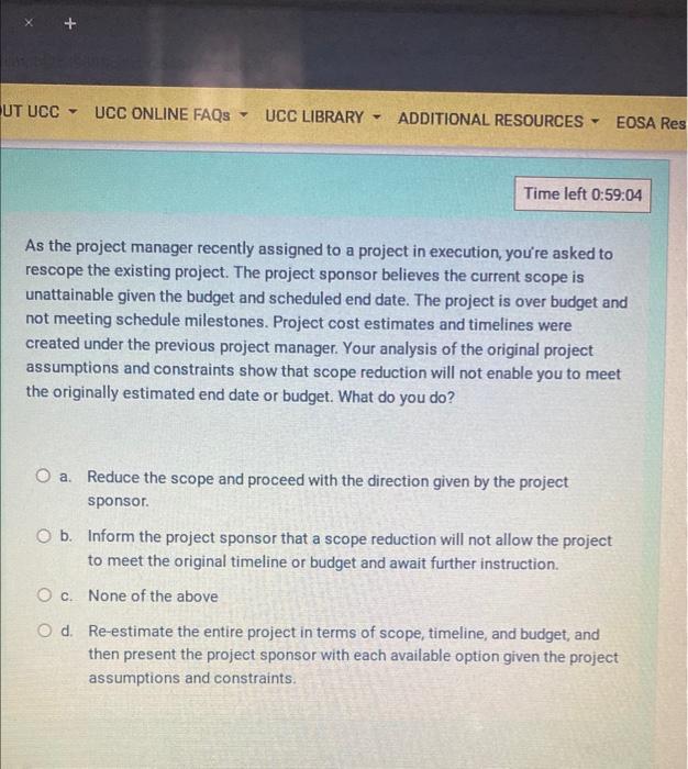  As the project manager recently assigned to a project in execution,