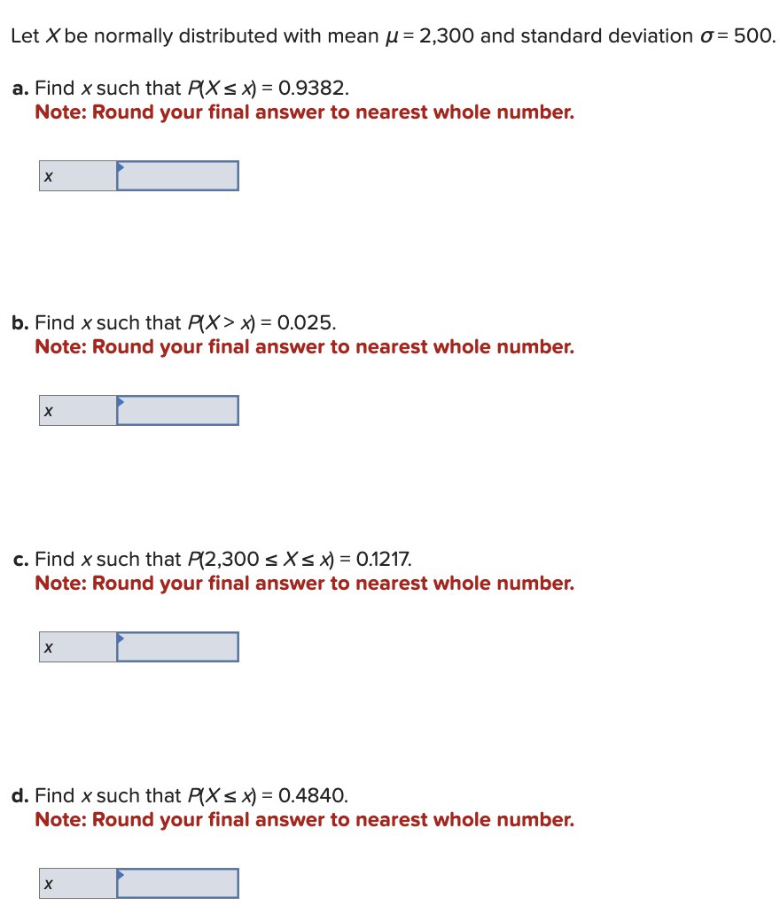  Let X be normally distributed with mean u = 2,300 and
