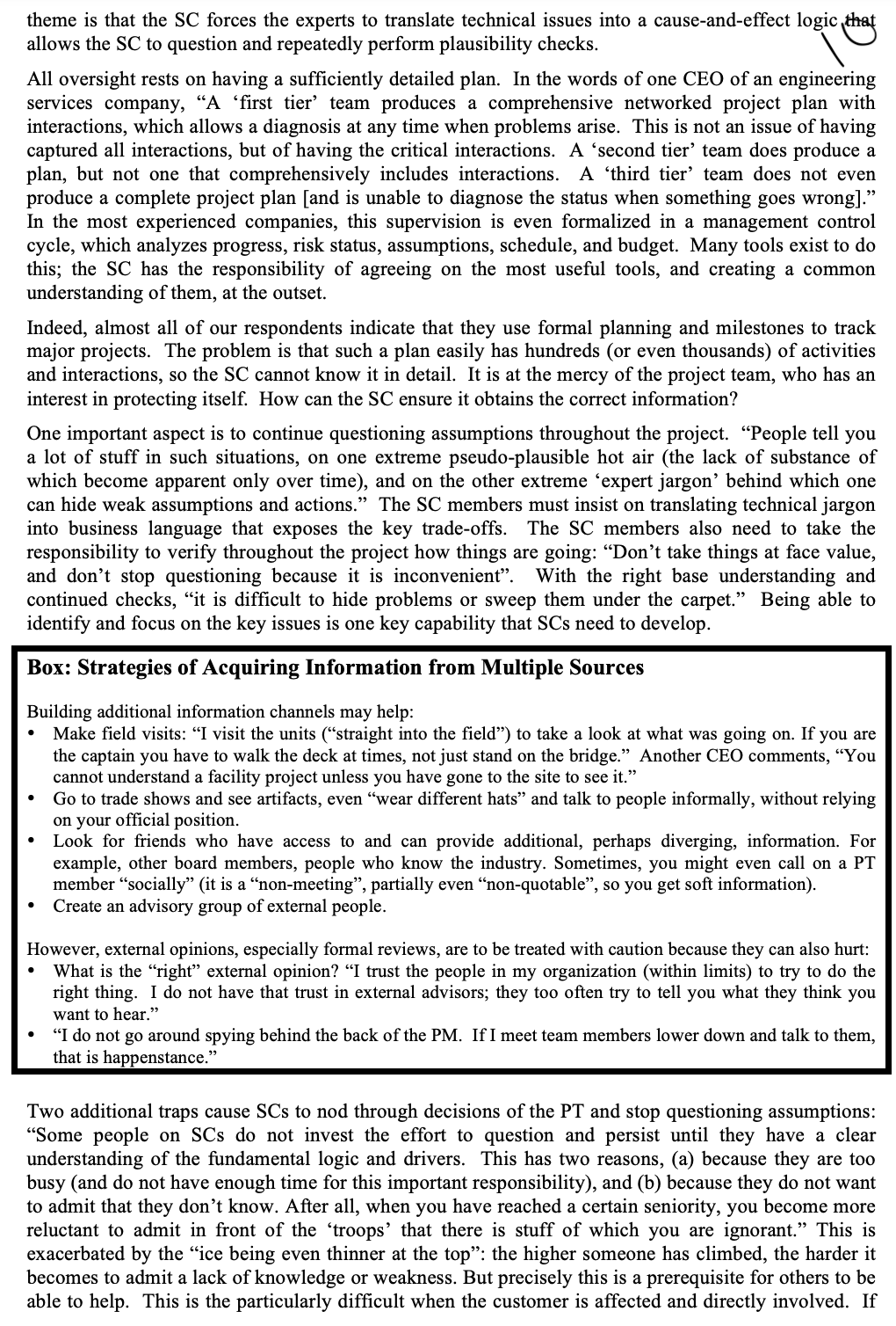 work processes, and, after all, executives cannot be experts on everything. These