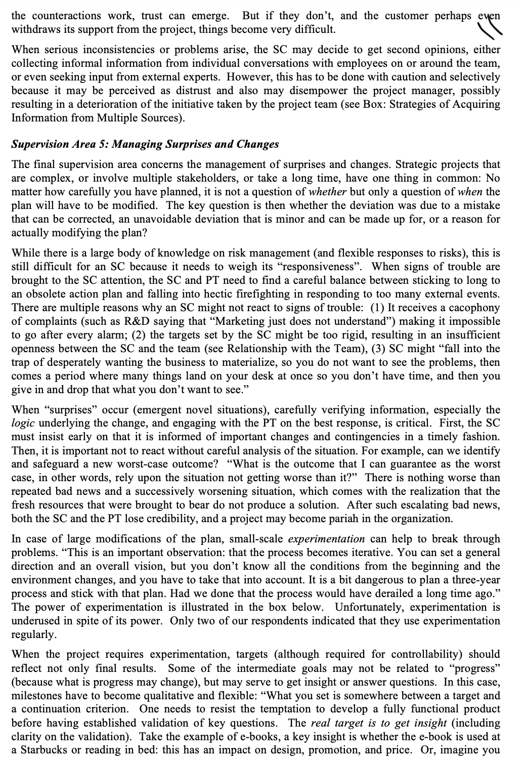 initiatives are often cross-functional, involve breaking new ground, and bring together areas