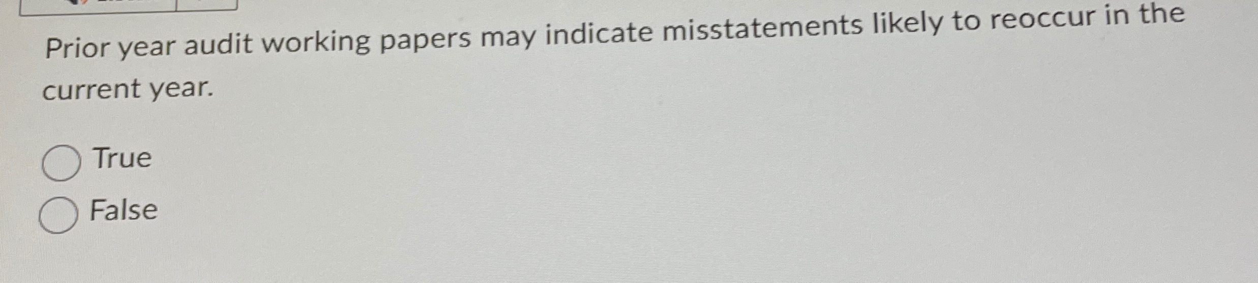  Prior year audit working papers may indicate misstatements likely to reoccur