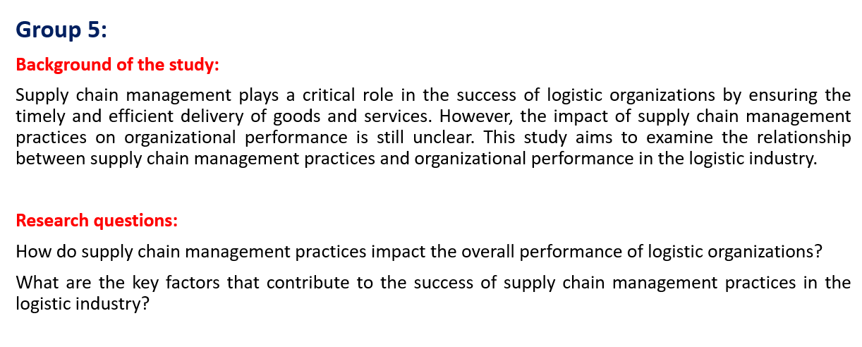 (1000 words) Group 5: Problem statement: While supply chain management practices are