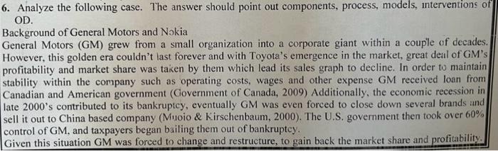 Analyze the following case. The answer should point out components, process, models,