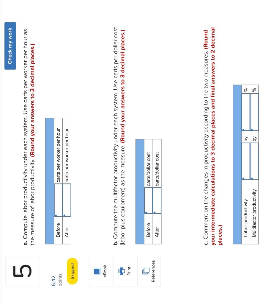 a. Compute labor productivity under each system. Use carts per worker