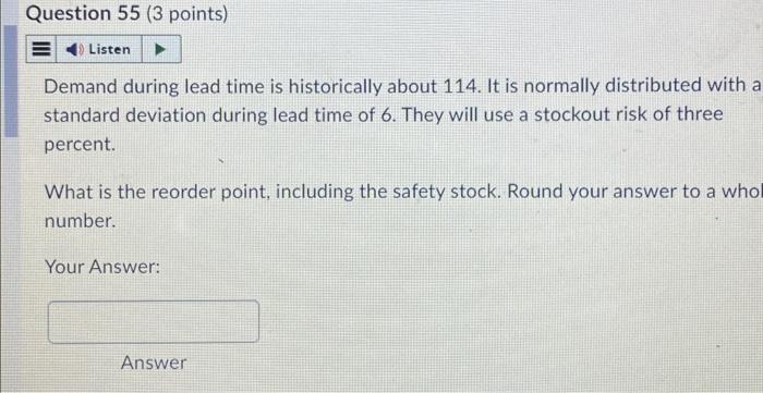 help pls Demand during lead time is historically about 114 . It