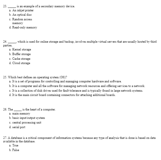23. is an example of a secondary memory device. a. An