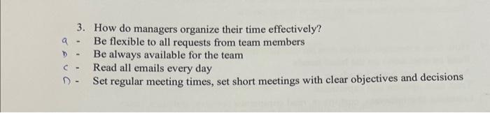 internet C - Give free hands to employees 1) - Set clear