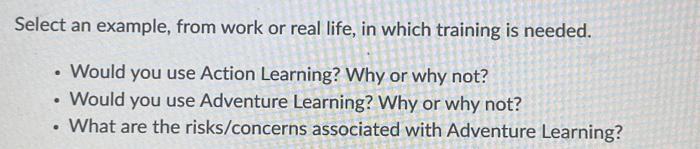  Select an example, from work or real life, in which training