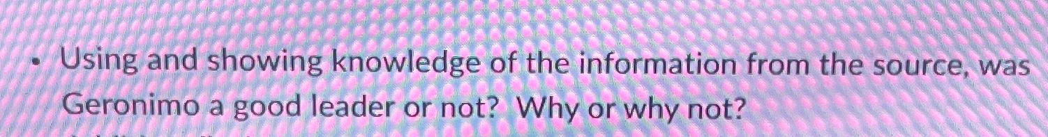  Using and showing knowledge of the information from the source, was