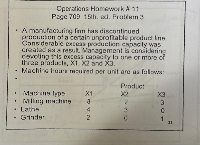  Page 70915 th. ed. Problem 3 - A manufacturing firm has