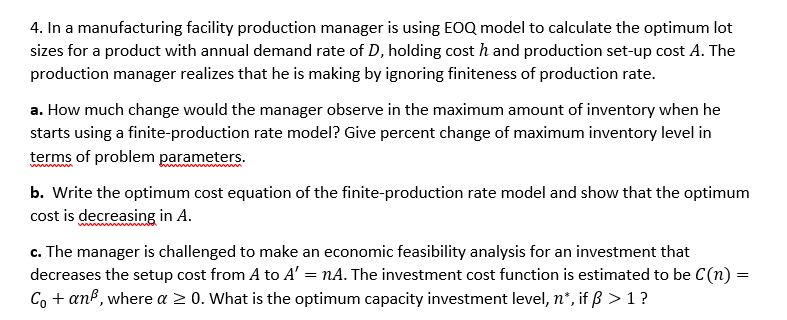  In a manufacturing facility production manager is using EOQ model to