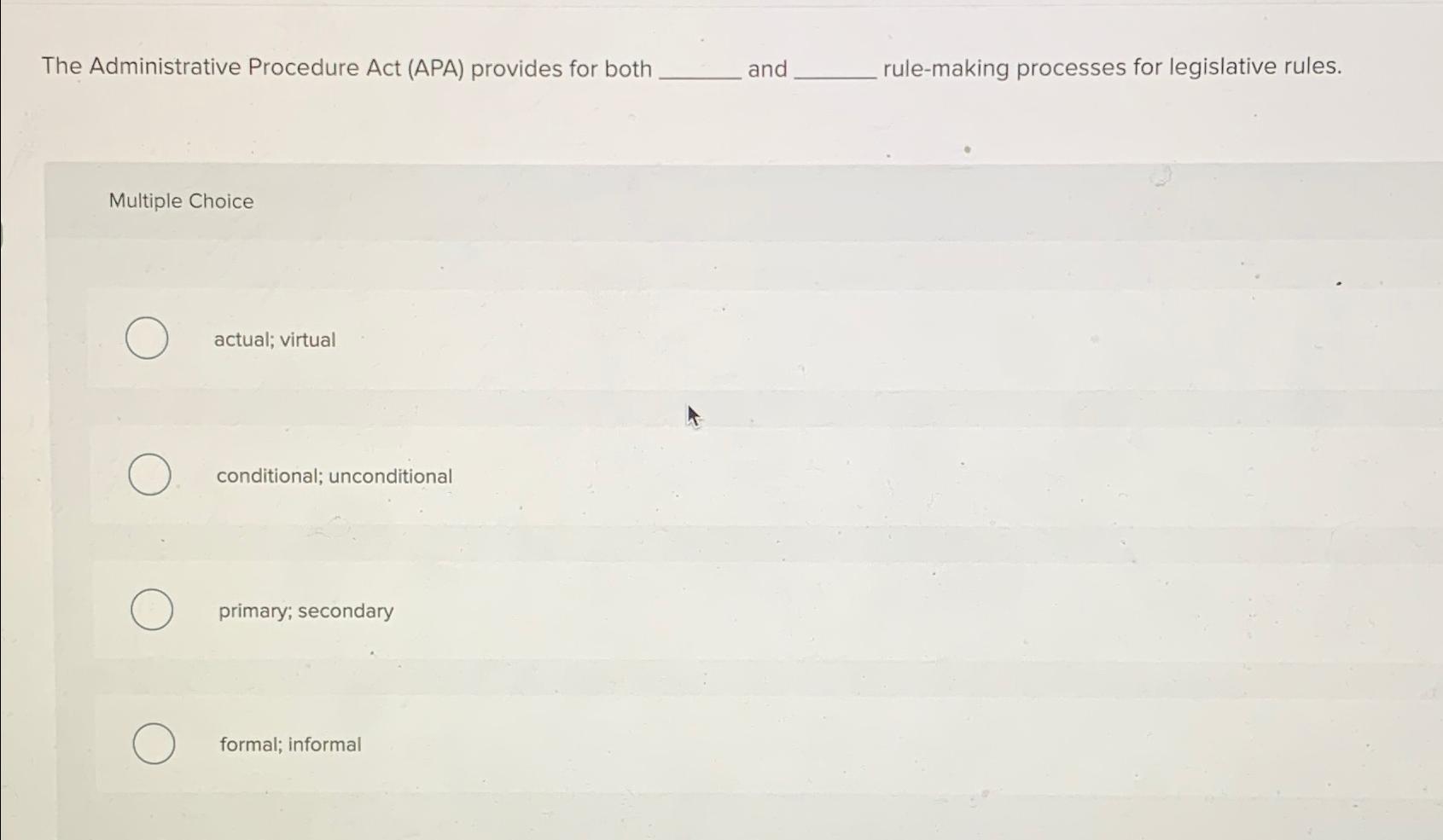  The Administrative Procedure Act (APA) provides for both and rule-making processes
