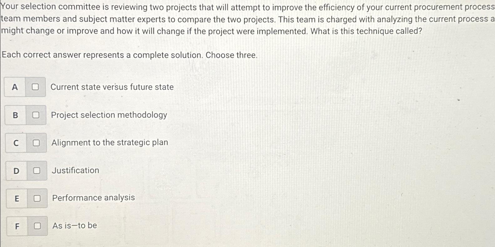  Your selection committee is reviewing two projects that will attempt to