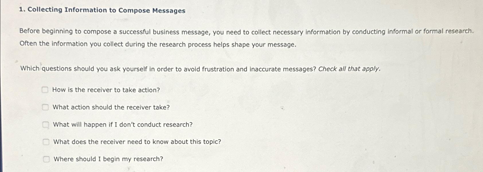  Collecting Information to Compose Messages Before beginning to compose a successful