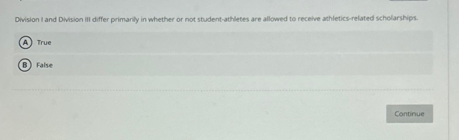  Division I and Division III differ primarily in whether or not
