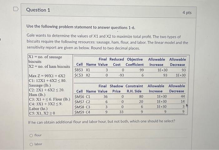  Question 1 Use the following problem statement to answer questions 1-6.