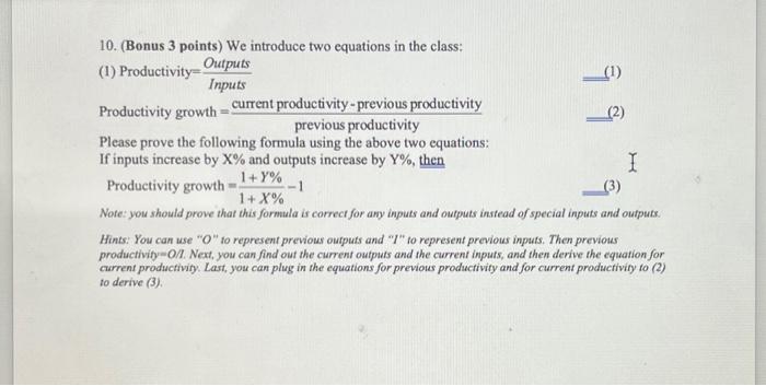 need help with operations management homework! 10. (Bonus 3 points) We introduce