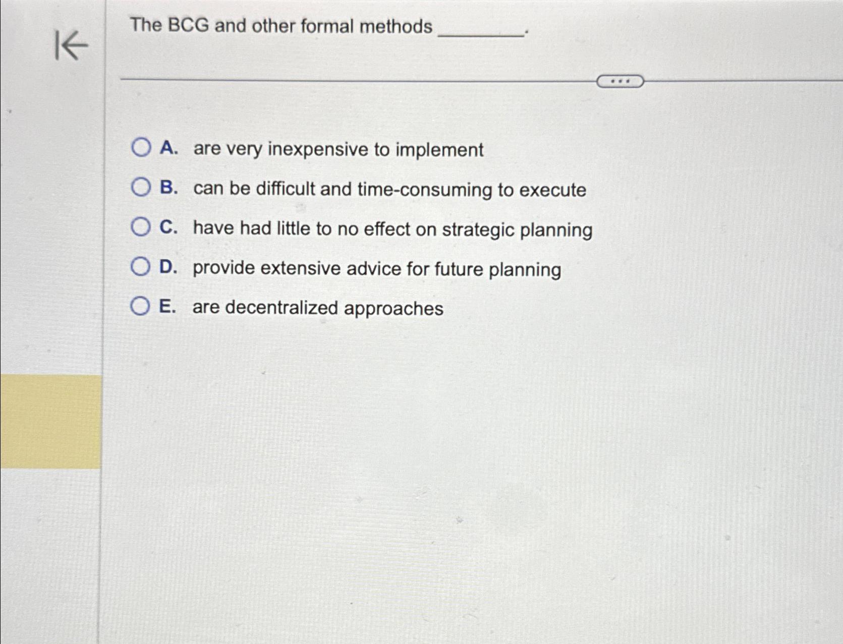  The BCG and other formal methods A. are very inexpensive to