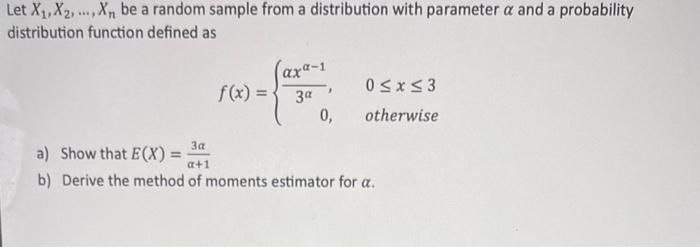 Let X1,X2 .., Xn be a random sample from a distribution