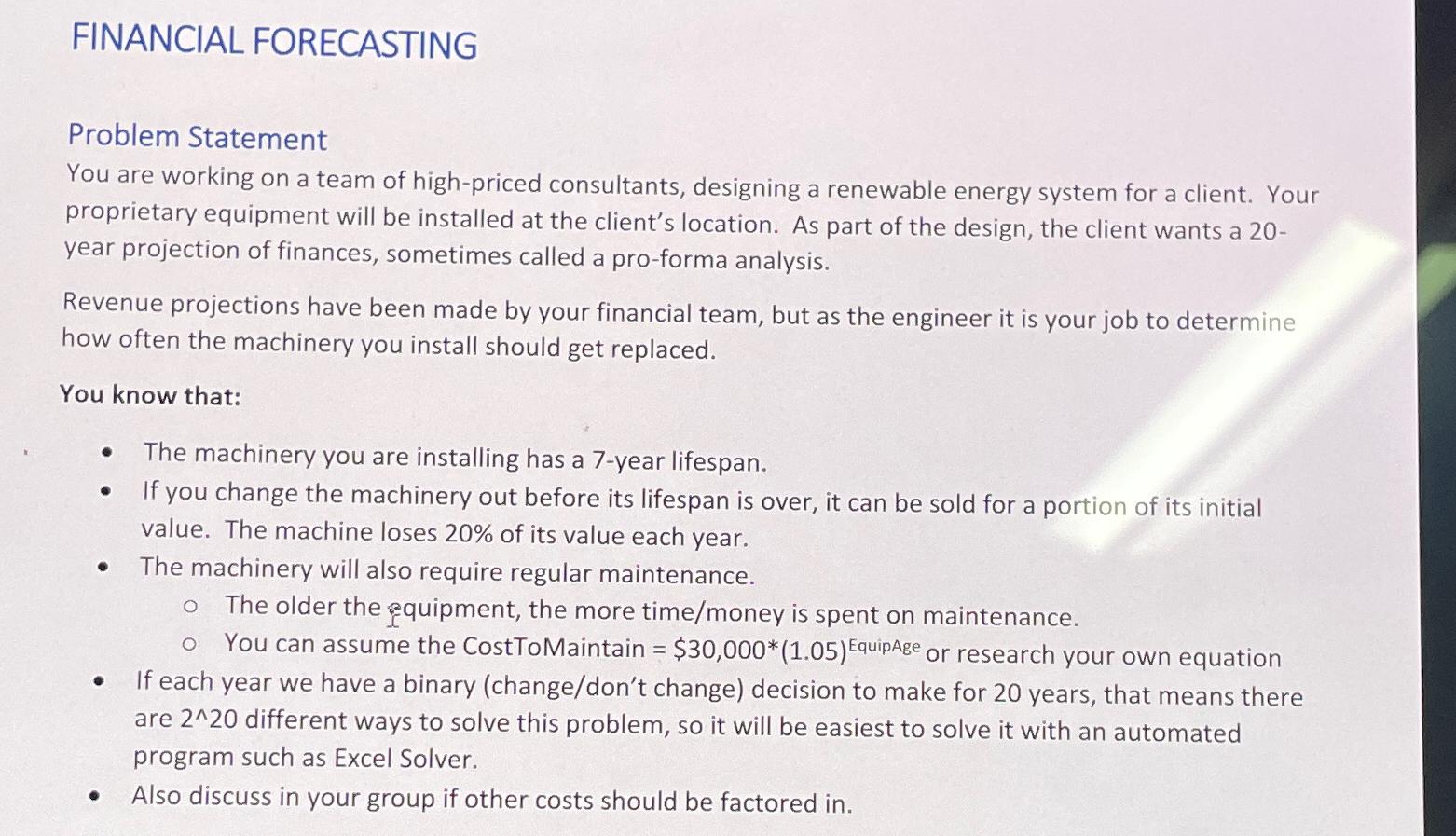  FINANCIAL FORECASTING Problem Statement You are working on a team of