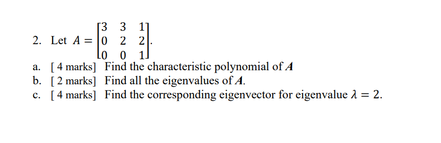  3 3 1 Let A = [0 2 2]. 0 0