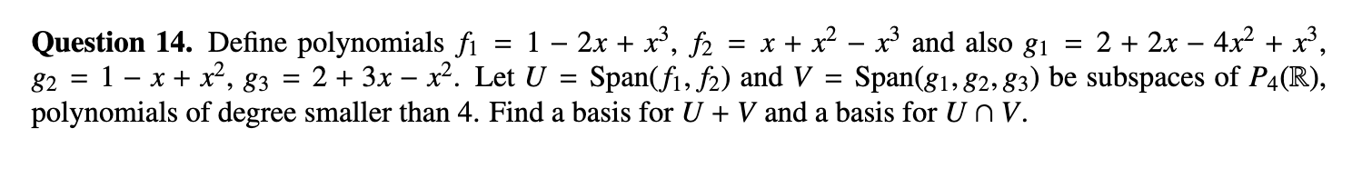 Please help me with this problem, thank you!!! Question 14. Define polynomials