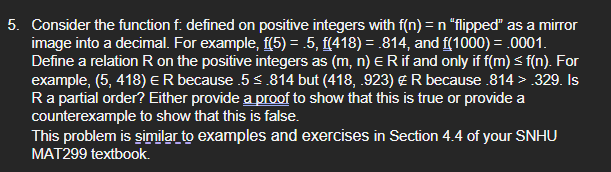  5. Consider the function f: defined on positive integers with f(n)
