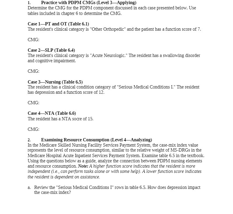  1. Practice with PDPM CMGs (Level 3-Applying) Determine the CMG for