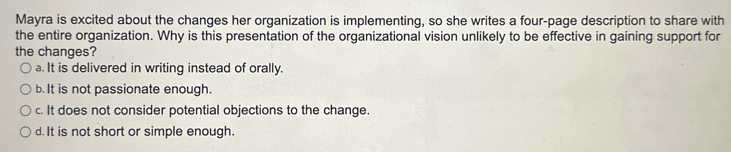  Mayra is excited about the changes her organization is implementing, so