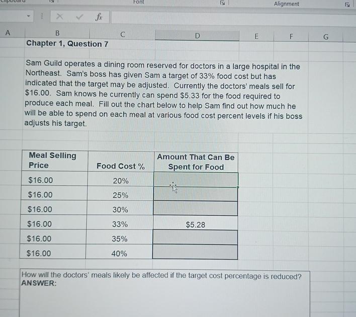 A Font Alignment 5 X fx B Chapter 1, Question 7 C