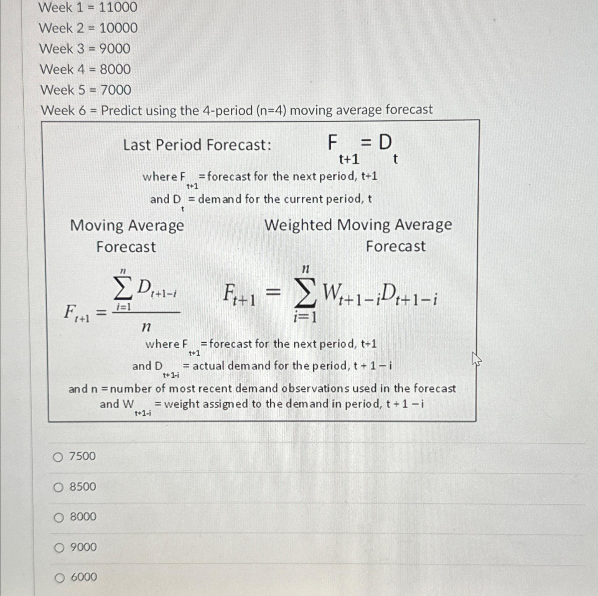  Week 1=11000 Week 2=10000 Week 3=9000 Week 4=8000 Week 5=7000 Week