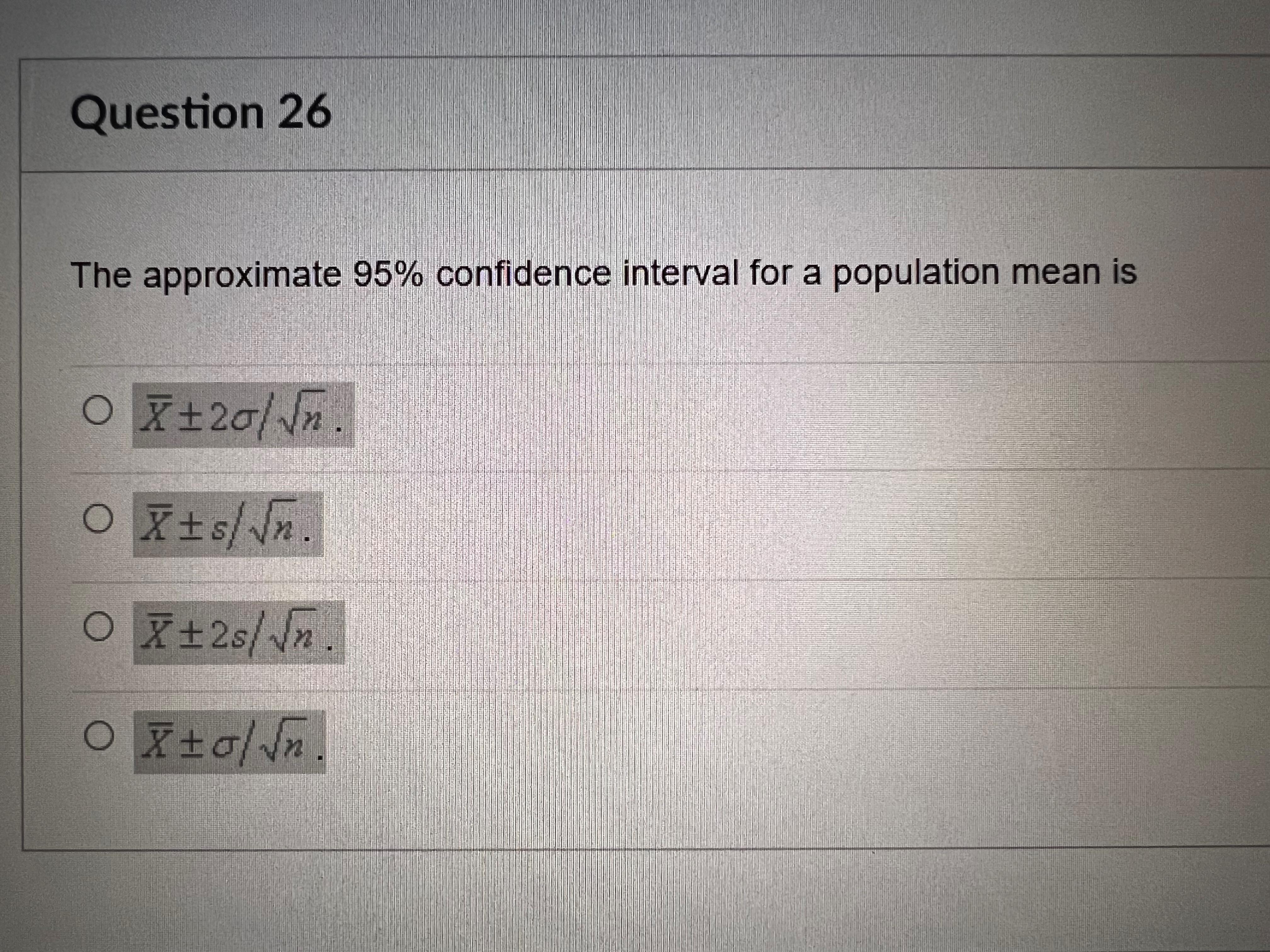 The approximate 95% confidence interval for a population mean is X2