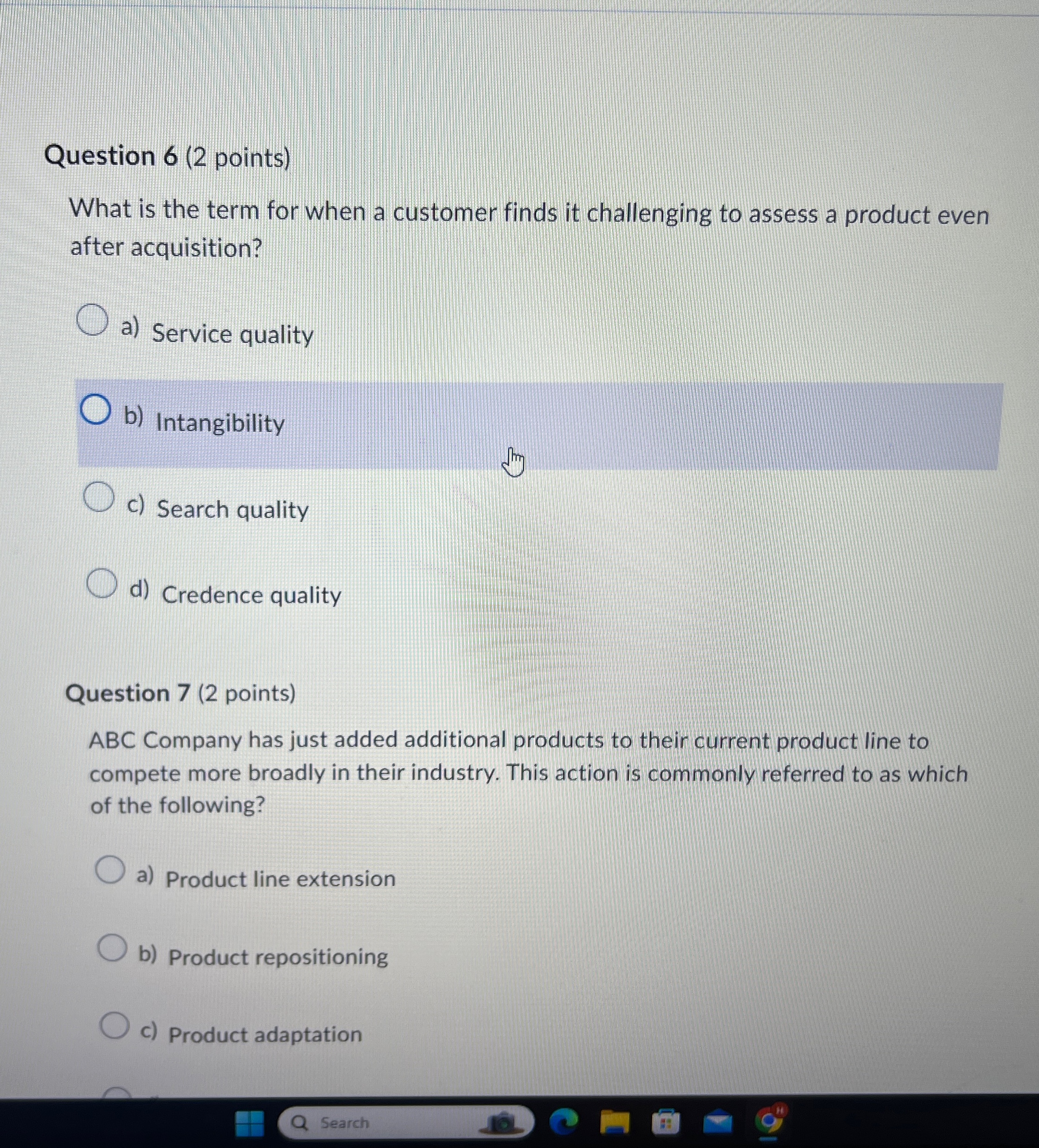  Question 6(2 points) What is the term for when a customer