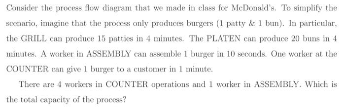  Consider the process flow diagram that we made in class for