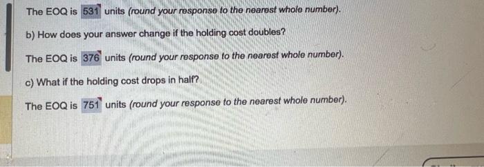  The EOQ is units (round your response to the nearest whole