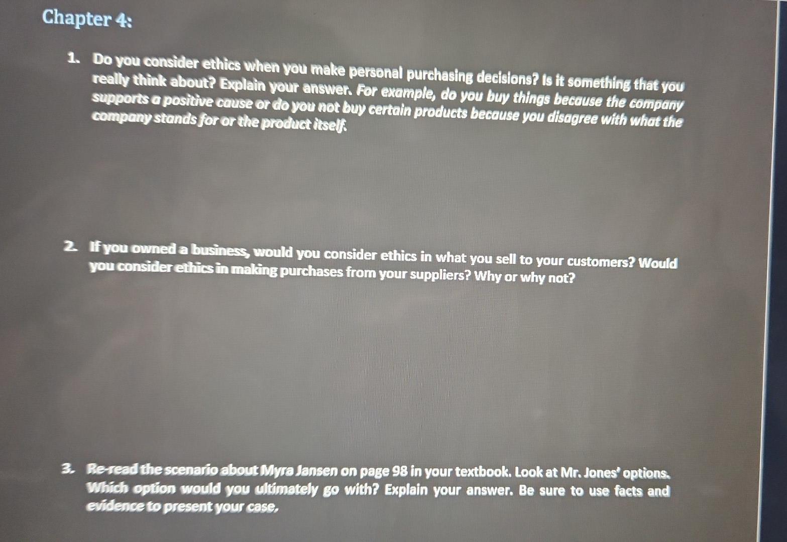  1. Do you consider ethics when you make personal purchasing decisions?