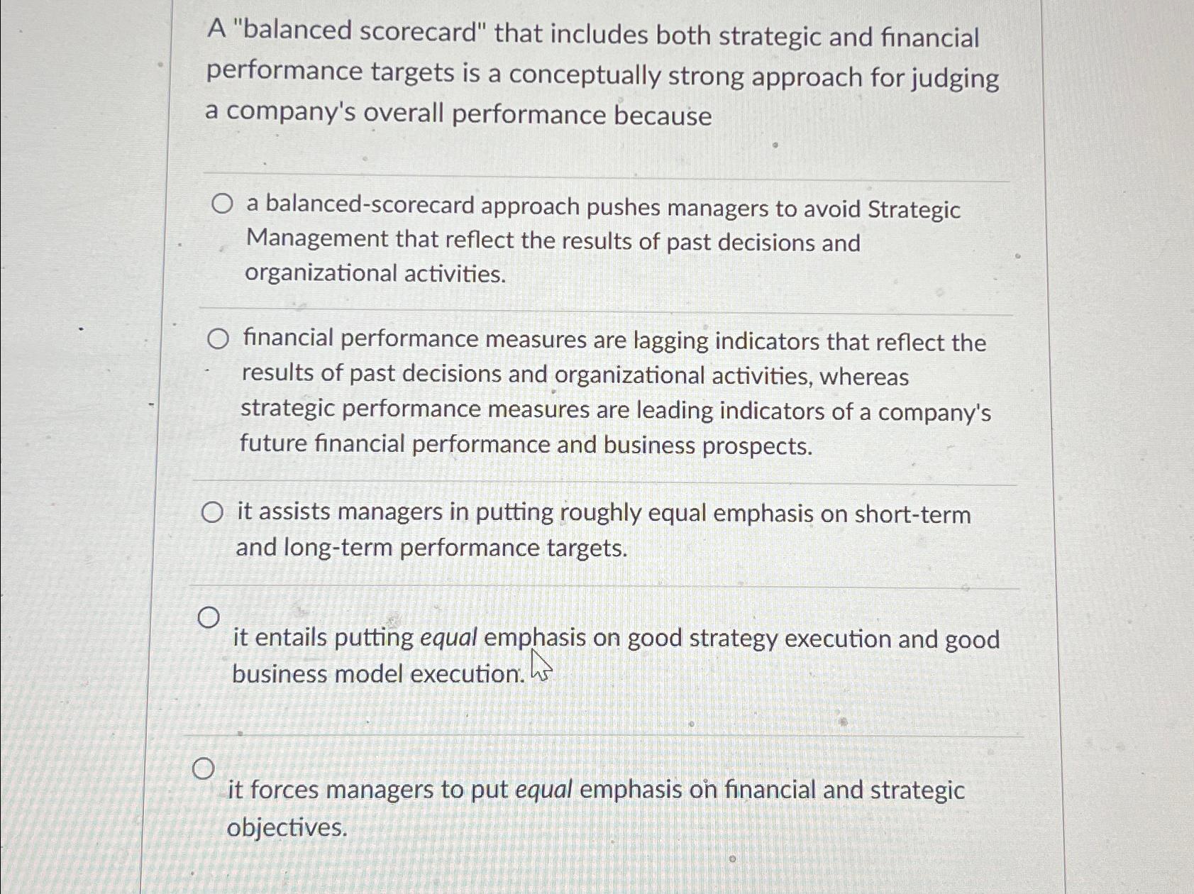  A "balanced scorecard" that includes both strategic and financial performance targets