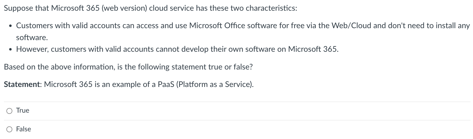 Suppose that Microsoft 365 (web version) cloud service has these two