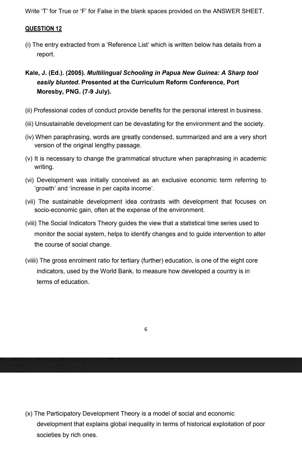 true or false Write ' T ' for True or '