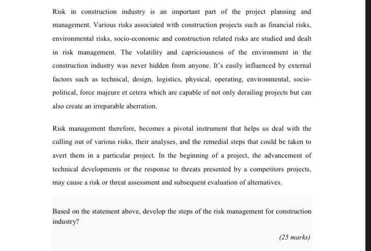 please help me answer this question Risk in construction industry is an
