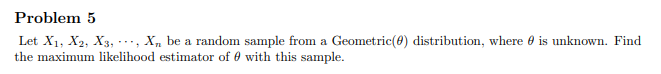 Answer and explain the following problem. Problem 5 Let X1. X2. X3.