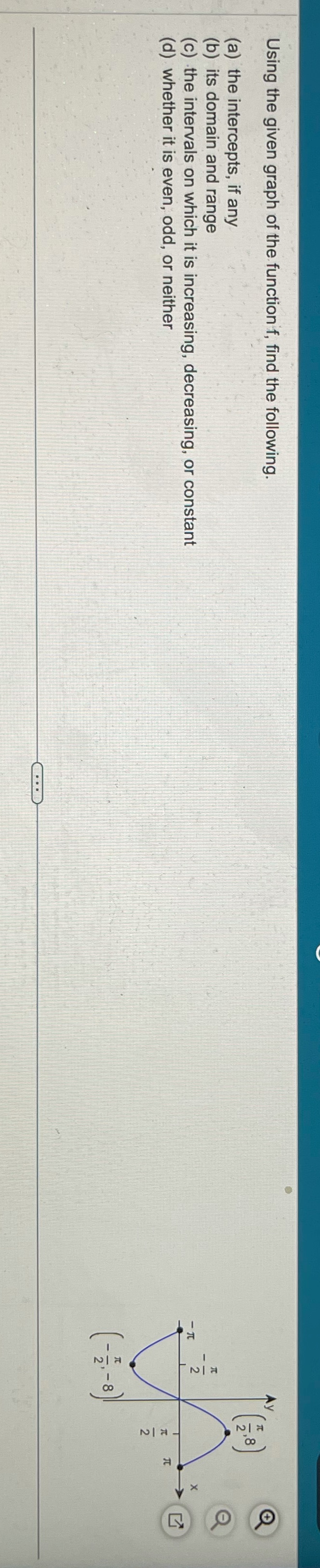 Help thank you for a through d. Using the given graph of