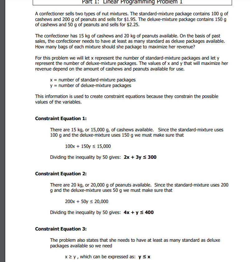  Part 1: Linear Programming Problem 1 A confectioner sells two types