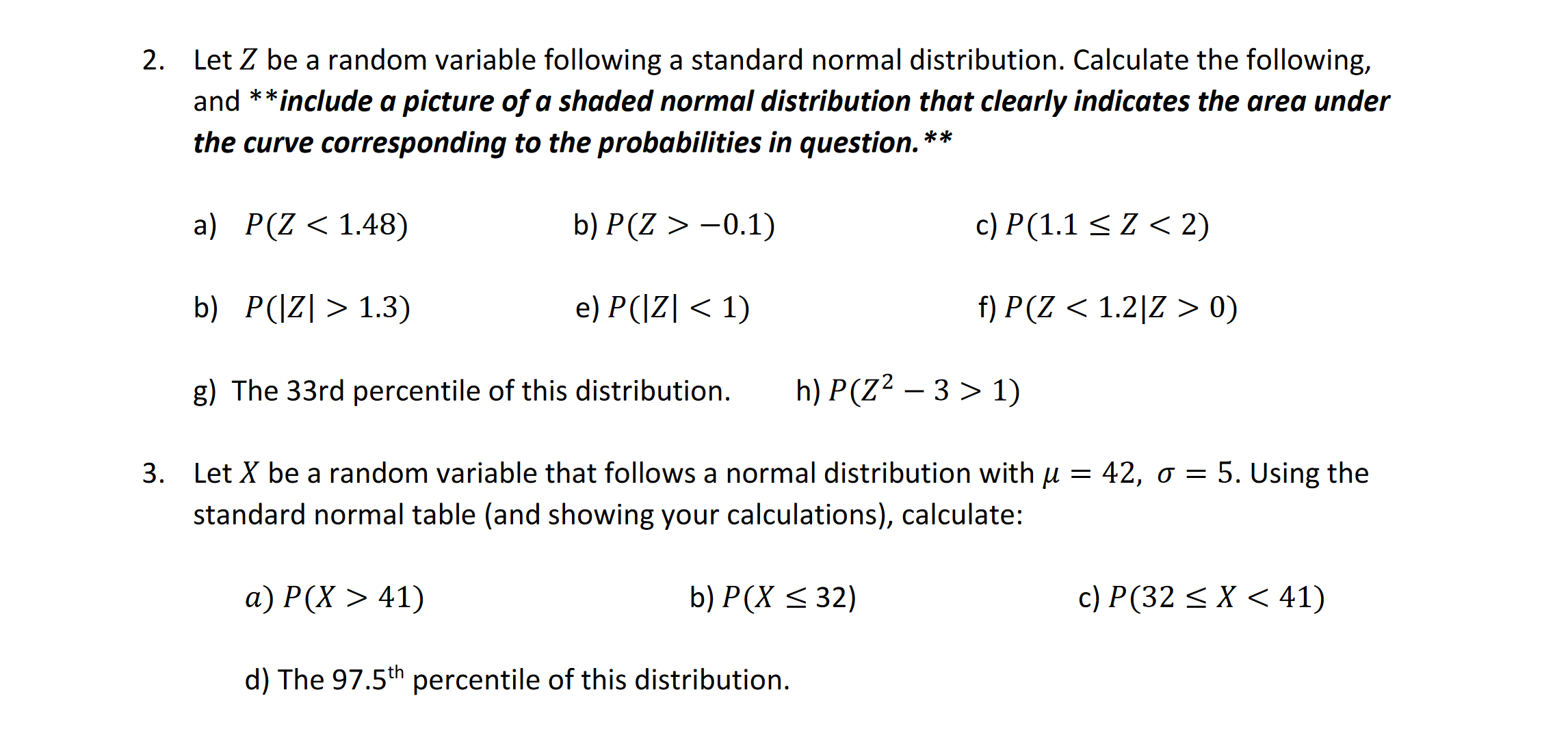 use the standard normal table from these: Figure 12.2 Cumulative Normal Probability