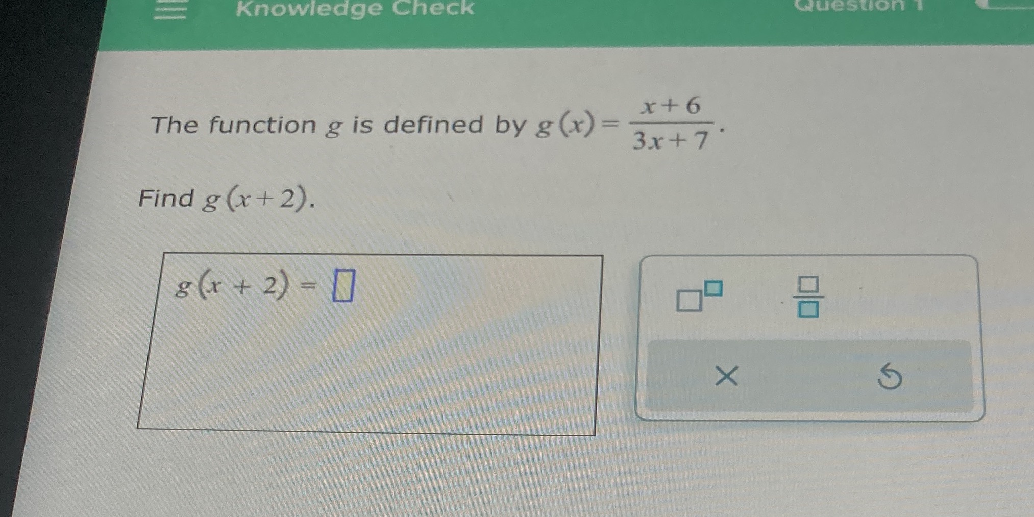  Knowledge Check QQuestion The function g is defined by g (x)