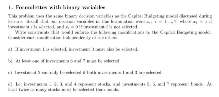  1. Formulettes with binary variables This problem uses the same binary