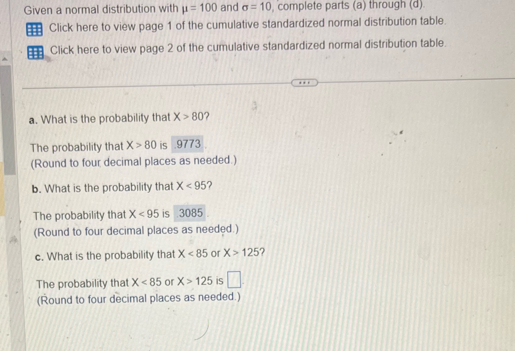  Given a normal distribution with u = 100 and o =