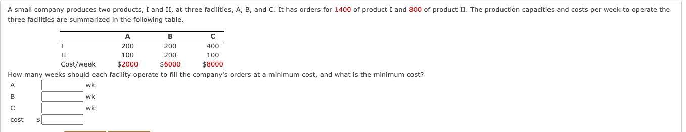  How many weeks should each facility operate to fill the company's