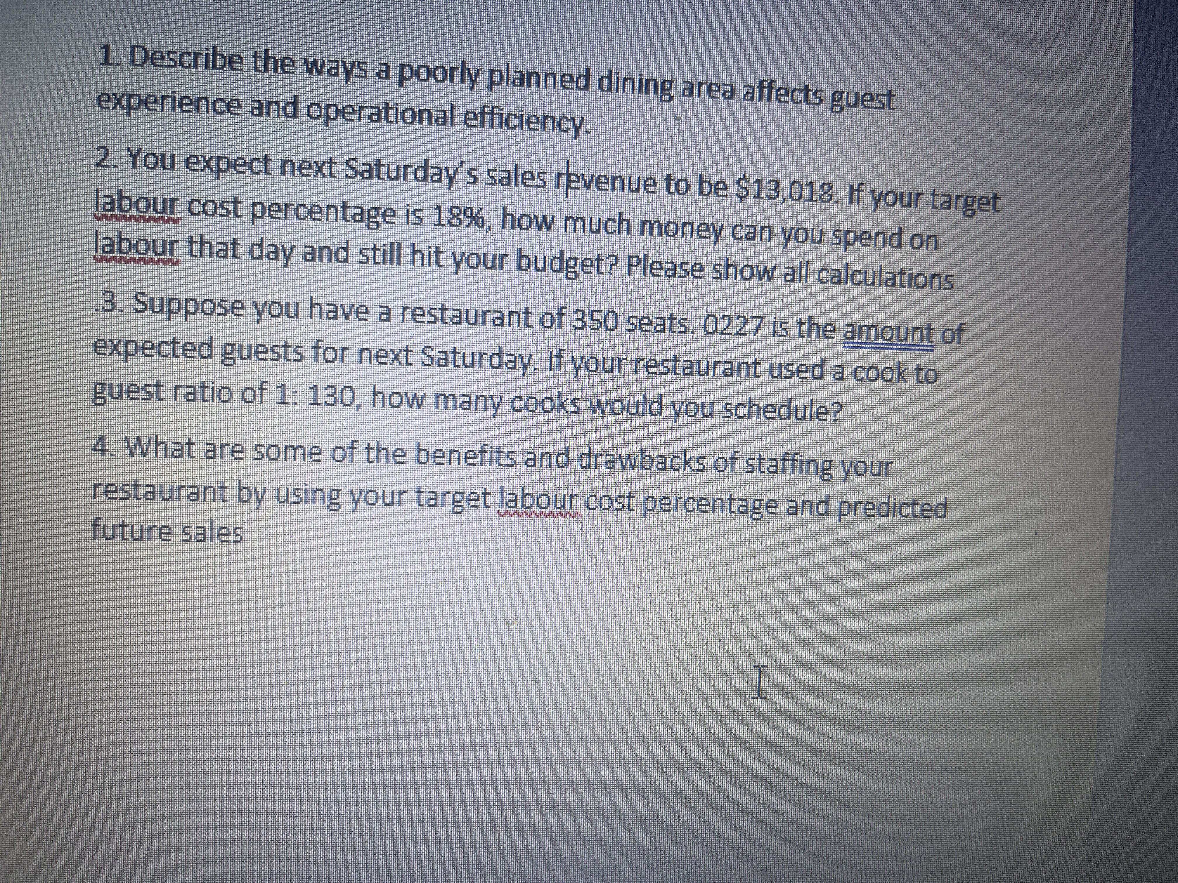  1. Describe the ways a poorly planned dining area affects guest